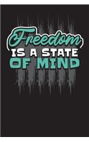 Freedom Is A State Of Mind