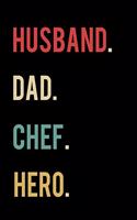 Husband Dad Chef Hero: 2020 Calendar Day to Day Planner Dated Journal Notebook Diary 8" x 10" 110 Pages Clean Detailed Book