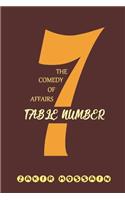 Table Number 7: The comedy of affairs