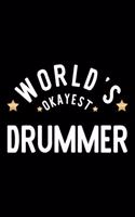 World's Okayest Drummer