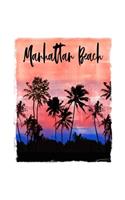 Manhattan Beach: California Christmas Notebook With Lined Wide Ruled Paper For Taking Notes. Stylish Tropical Travel Journal Diary 5 x 8 Inch Soft Cover. For Home, W