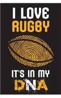 I Love RUGBY It's In My DNA