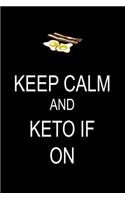 Keep Calm And Keto IF On
