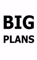 2020 Daily Planner Funny Saying Big Plans 388 Pages: 2020 Planners Calendars Organizers Datebooks Appointment Books Agendas