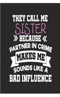 They Call Me Sister Because Partner In Crime Makes Me Sound Like a Bad Influence: Password Logbooks for the Best Sister