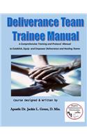 Deliverance Team Trainee Manual