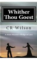 Whither Thou Goest