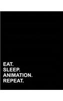 Eat Sleep Animation Repeat: Blank Sheet Music for Piano, Manuscript Music Notebook /Sheet Music Manuscript / Blank Manuscript Book(7 Blank Sheet Music for Piano)