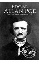 Edgar Allan Poe: A Life From Beginning to End(Biographies of American Authors)