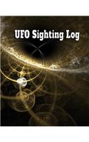 UFO Sighting Log: For Recording and Categorizing All UFO Experiences