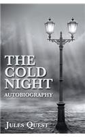 The cold night autobiography