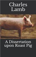 A Dissertation Upon Roast Pig