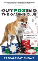 Outfoxing the Gaming Club
