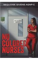 No Colored Nurses