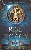 Rise Of The Legacy: A Valhalla Legacy Novel