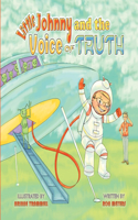 Little Johnny and the Voice of Truth