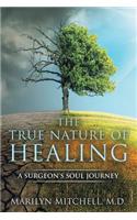 True Nature of Healing