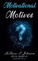 Motivational Motives
