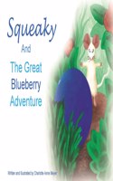 Squeaky and the Great Blueberry Adventure