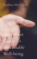 Pocket Guide To Sustainable Well-being