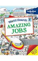 World Search - Amazing Jobs: Explore Real Jobs Around the World