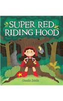 Super Red Riding Hood