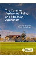 Common Agricultural Policy and Romanian Agriculture