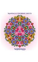 Mandala Coloring Sheets: Mandala Coloring Sheets for Adults with mandala coloring pages: Includes mandala flowers and butterflies, mandala geometric designs, and abstract ma