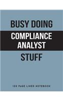 Busy Doing Compliance Analyst Stuff
