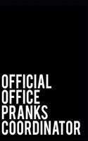 Official Office Pranks Coordinator