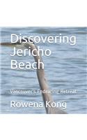 Discovering Jericho Beach: Vancouver's Endearing Retreat