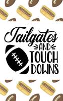 Tailgates and Touch Downs: (Awesome Lined Diary - Game Day & Hot Dogs)