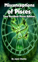 Misconceptions of Pisces
