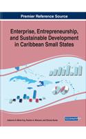 Enterprise, Entrepreneurship, and Sustainable Development in Caribbean Small States