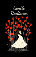 Gentle Radiance