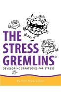 Stress Gremlins - Developing Strategies for Stress