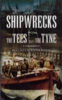 Shipwrecks from the Tees to the Tyne