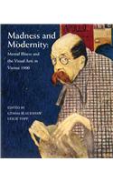 Madness and Modernity