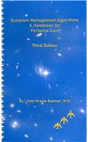 Symptom Management Algorithms: A Handbook for Palliative Care