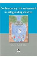 Contemporary Risk Assessment in Safeguarding Children