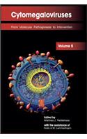 Cytomegaloviruses: Volume II From Molecular Pathogenesis to Intervention(English)