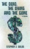 Dead, The Dying and The Gone