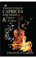 Twenty Four Caprices for Violin and Caprice d'Adieu