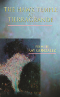 The Hawk Temple at Tierra Grande: Poems