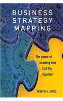 Business Strategy Mapping: The Power of Knowing How It All Fits Together