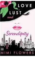 Love Lust and Serendipity