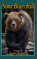 Some Bears Kill