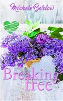 Breaking Free