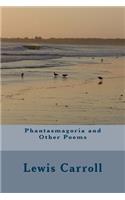 Phantasmagoria and Other Poems