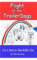 Flight of the Trailer Dogs